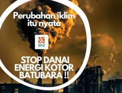 Hari Tani Nasional dan Global Climate Strike: Bank BNI Didesak Hentikan Pendanaan untuk Batubara – Analisis