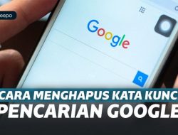 Cara Menghapus Kata Kunci Pencarian Google di Android