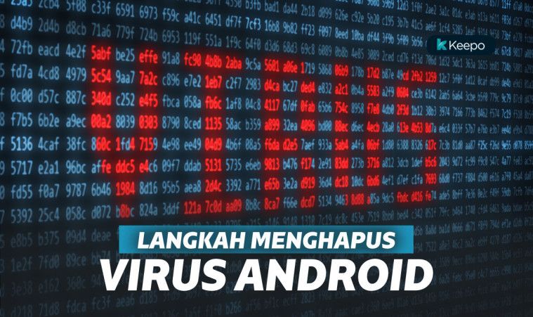 Cara Menghapus virus di Android