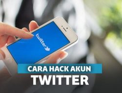 Cara Hack Akun Twitter Menggunakan User Name dan Lewat HP
