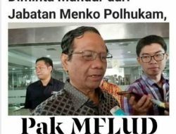 Diminta Mundur Dari Jabatan Menko Polhukam Mahfud MD Menangis