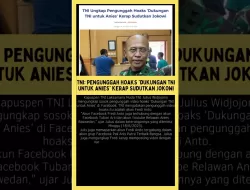 Kapuspen TNI Tentang Video Di Medsos Dukungan TNI Untuk Anies, Hoax Berulang