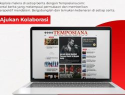 Temposiana Pillar of Reliable and Leading News in Indonesia and Abroad